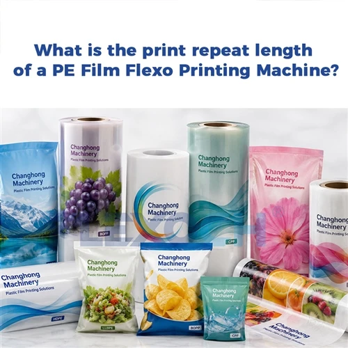 เครื่องพิมพ์เฟล็กโซฟิล์ม PE มีระยะการพิมพ์ซ้ำเท่าใด?